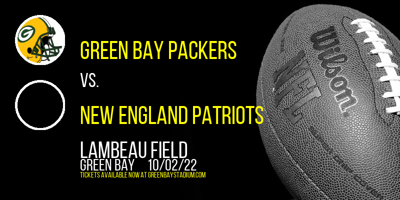Green Bay Packers vs. New England Patriots at Lambeau Field