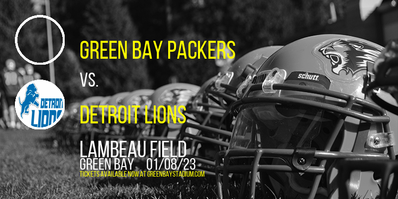 Green Bay Packers vs. Detroit Lions (Date: TBD) at Lambeau Field