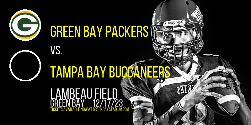 Green Bay Packers vs. Tampa Bay Buccaneers at Lambeau Field