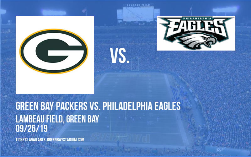 Green Bay Packers vs. Philadelphia Eagles at Lambeau Field