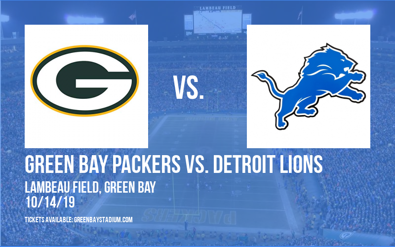 Green Bay Packers vs. Detroit Lions at Lambeau Field
