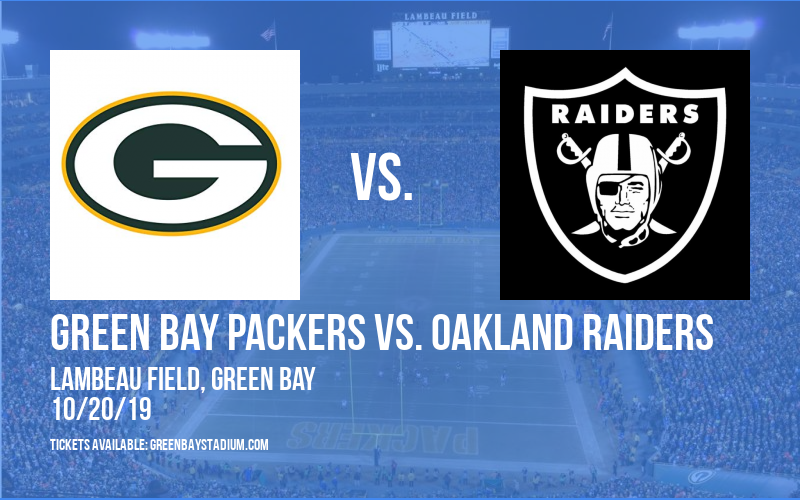 Green Bay Packers vs. Oakland Raiders at Lambeau Field