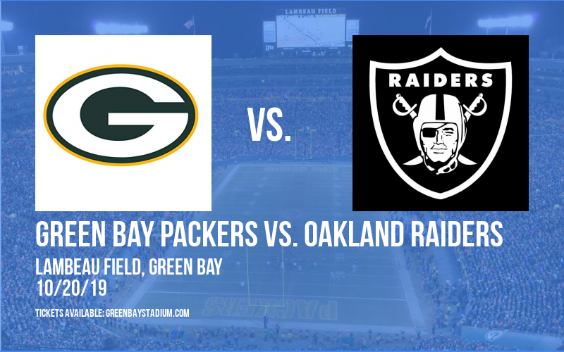 Green Bay Packers vs. Oakland Raiders Tickets 20th October Lambeau