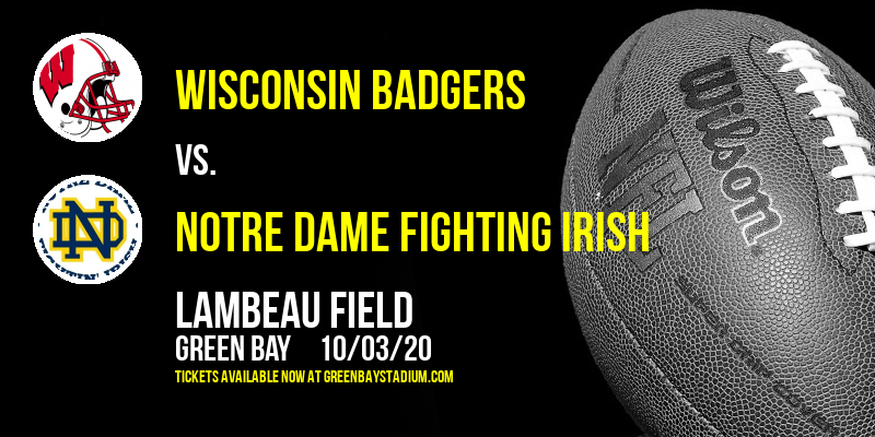 Wisconsin Badgers vs. Notre Dame Fighting Irish at Lambeau Field