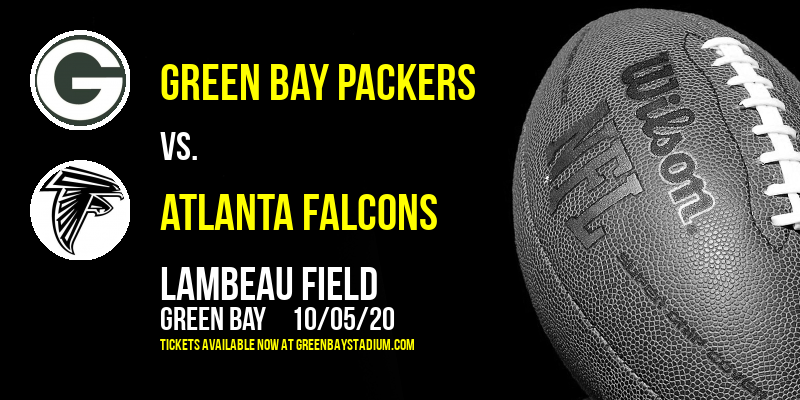 Green Bay Packers vs. Atlanta Falcons at Lambeau Field tickets Green Bay Packers vs. Atlanta Falcons at Lambeau Field