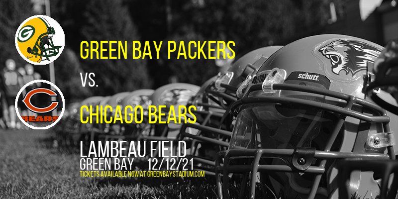 Green Bay Packers vs. Chicago Bears at Lambeau Field