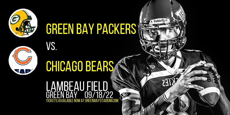 Green Bay Packers vs. Chicago Bears at Lambeau Field tickets Green Bay Packers vs. Chicago Bears at Lambeau Field