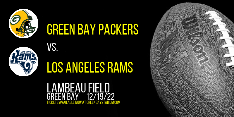Green Bay Packers vs. Los Angeles Rams at Lambeau Field