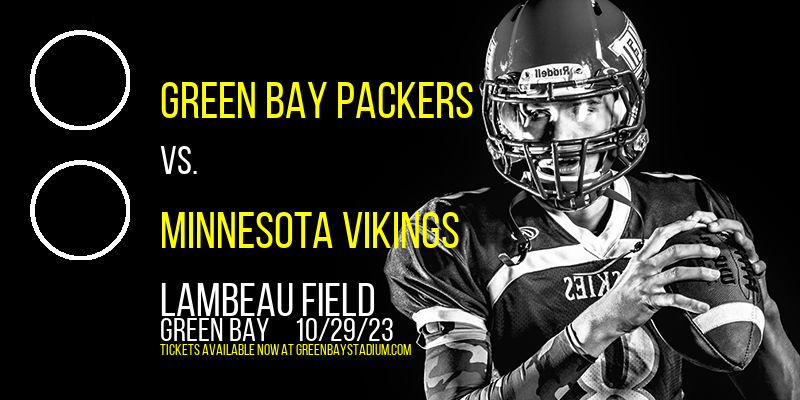 Green Bay Packers vs. Minnesota Vikings at Lambeau Field