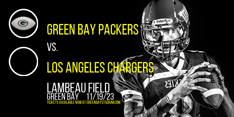 Green Bay Packers vs. Los Angeles Chargers at Lambeau Field